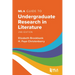 MLA Guide to Undergraduate Research in Literature