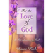 For the Love of God: An Introduction to God