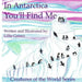 In Antarctica, You'll Find Me: A Story of Adventure Discovering Creatures of Antarctica