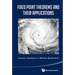 Fixed Point Theorems and Their Applications