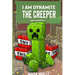 I Am Dynamite The Creeper Book 1: Kidnapped
