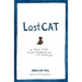 Lost Cat: A True Story of Love, Desperation, and GPS Technology