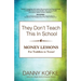 They Don't Teach This In School: Money Lessons for Toddlers to Teens