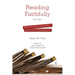 Reading Faithfully - Volume One: Writings from the Archives: Theology and Hermeneutics