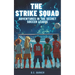 The Strike Squad: Adventures in the Secret Soccer League Soccer Books for Kids 8-12