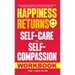 Happiness Returns: The Self-Care and Self-Compassion Workbook 15 Easy Techniques to Strengthen Your Mind, Master Emotional Regulation, Em