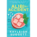 Alibi by Accident