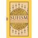 Sufism: An Introduction to the Mystical Tradition of Islam