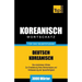 Wortschatz Deutsch-Koreanisch für das Selbststudium - 3000 Wörter
