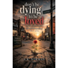 Don't Be Dying to Be Loved