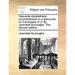 Heavenly-Mindedness Recommended: In a Discourse on Colossians III.2. by Jeremiah Burroughs. the Second Edition.