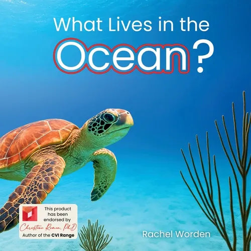 What Lives in the Ocean: A CVI-Friendly Book for Young Readers