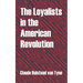 The Loyalists in the American Revolution