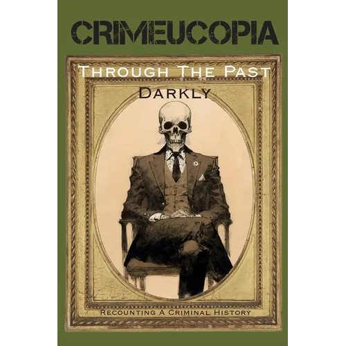 Crimeucopia - Through The Past Darkly