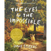 The Eyes and the Impossible: (Newbery Medal Winner)