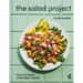 The Salad Project: How to Build Unlimited Salads [A Cookbook]