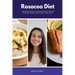 Rosacea Diet: A Beginner's Guide to Managing Rosacea Through Diet, With Sample Recipes and a 5-Step Plan
