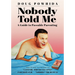 Nobody Told Me: A Guide to Passable Parenting