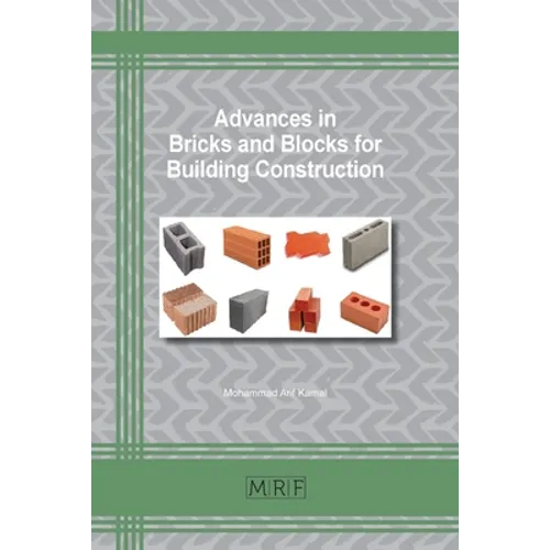 Advances in Bricks and Blocks for Building Construction