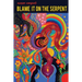 Blame It on the Serpent