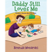 Daddy Still Loves Me: Alcohol Abuse and Divorce