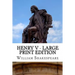 Henry V - Large Print Edition: The Life of King Henry the Fifth: A Play
