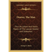 Denver, The Man: The Life, Letters And Public Papers Of The Lawyer, Soldier And Statesman