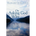 On Asking God Why