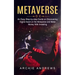 Metaverse: An Easy Step-by-step Guide on Discovering (Digital Asset on the Metaverse and Make Money With Investing)