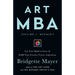 Art MBA: Use Your Mind to Grow & Fulfill Your Creative Career Aspirations