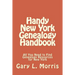 Handy New York Genealogy Handbook: All You Need to Find Genealogy Resources for New York