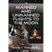 Manned and Unmanned Flights to the Moon
