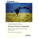 Russia's War in Ukraine: Debates on Peace, Fascism, and War Crimes, 2022-2023