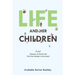 Life and Her Children: Glimpses of Animal Life From the Amoeba to the Insects