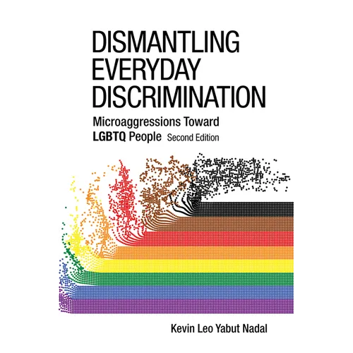 Dismantling Everyday Discrimination: Microaggressions Toward LGBTQ People