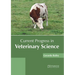 Current Progress in Veterinary Science