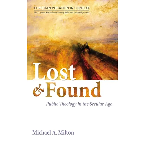 Lost and Found: Public Theology in the Secular Age