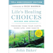 Life's Healing Choices Revised and Updated: Freedom from Your Hurts, Hang-Ups, and Habits