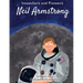 Kids Story Book of Neil Armstrong (innovators and Pioneers) Illustrated Biographies Book of Neil Armstrong