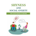 Shyness And Social Anxiety: Root Causes And Ways To Overcome: Shyness Treatment