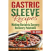 Gastric Sleeve Recipes: Making Bariatric Surgery Recovery Palatable