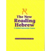 The New Reading Hebrew a Guided Instruction Course