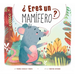 ¿Eres Un Mamífero?