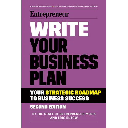 Write Your Business Plan: A Step-By-Step Guide to Build Your Business