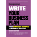 Write Your Business Plan: A Step-By-Step Guide to Build Your Business