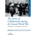 The Forms of Collaboration During the Second World War: Collaboration as Social Behaviour and Action