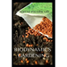 Biodynamics Gardening: An Essential Guide On How To Grow Healthy Plants With The Help Of Moon And Nature's Cycles