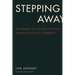 Stepping Away: Returning to the Faculty After Senior Academic Leadership