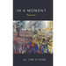 In a Moment, Poems