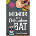 Memoir of a Chihuahua Bat